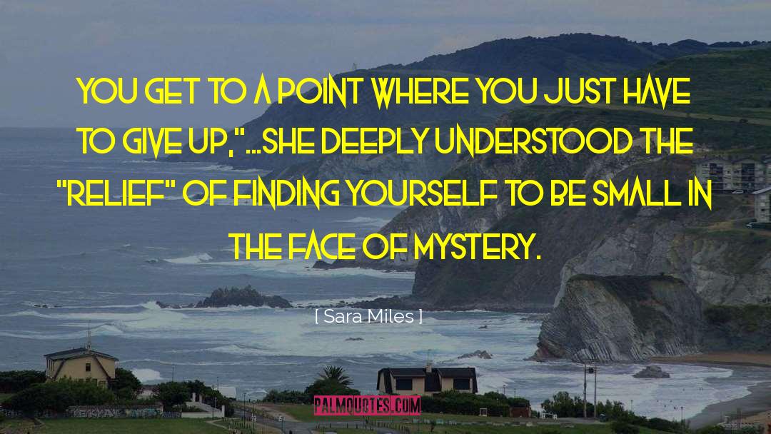 Supernatural Mystery quotes by Sara Miles