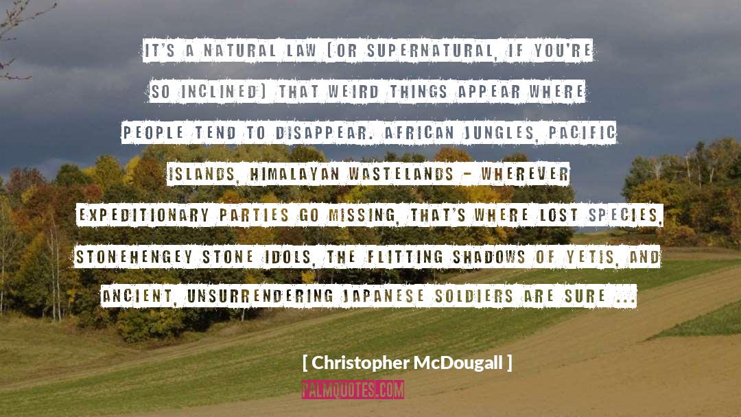 Supernatural quotes by Christopher McDougall