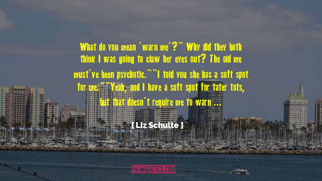 Supernatural Romance quotes by Liz Schulte