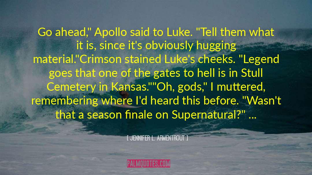 Supernatural Season 7 Funny quotes by Jennifer L. Armentrout