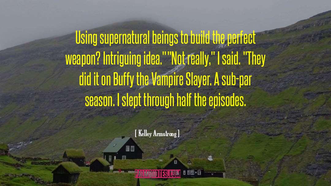Supernatural Season 7 Funny quotes by Kelley Armstrong