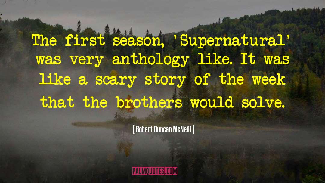 Supernatural Season 7 Funny quotes by Robert Duncan McNeill