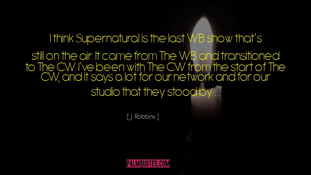 Supernatural Suspense quotes by J. Robbins