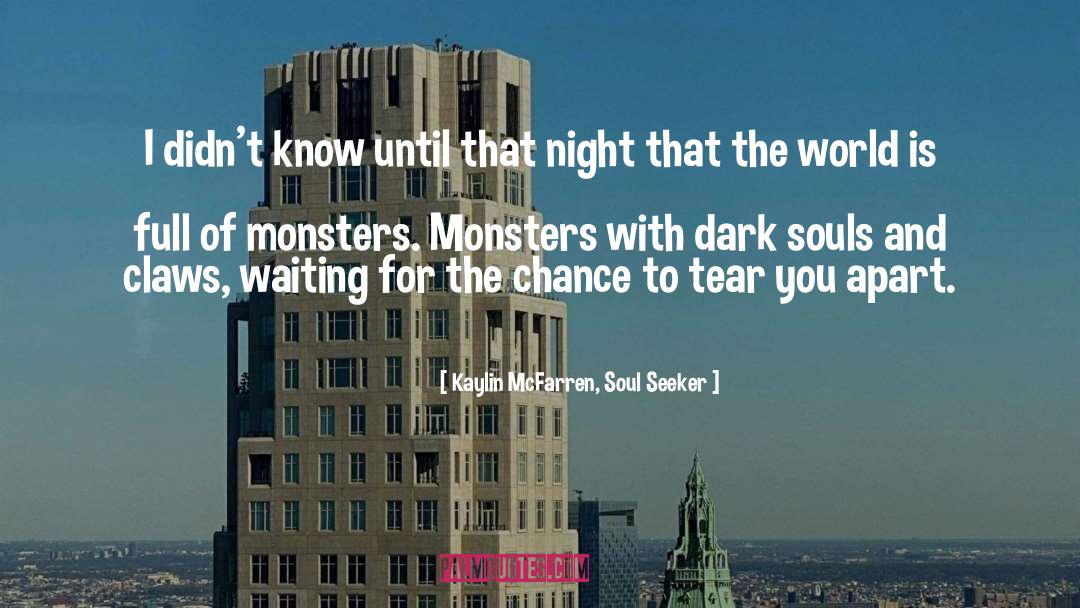 Supernatural Thriller quotes by Kaylin McFarren, Soul Seeker