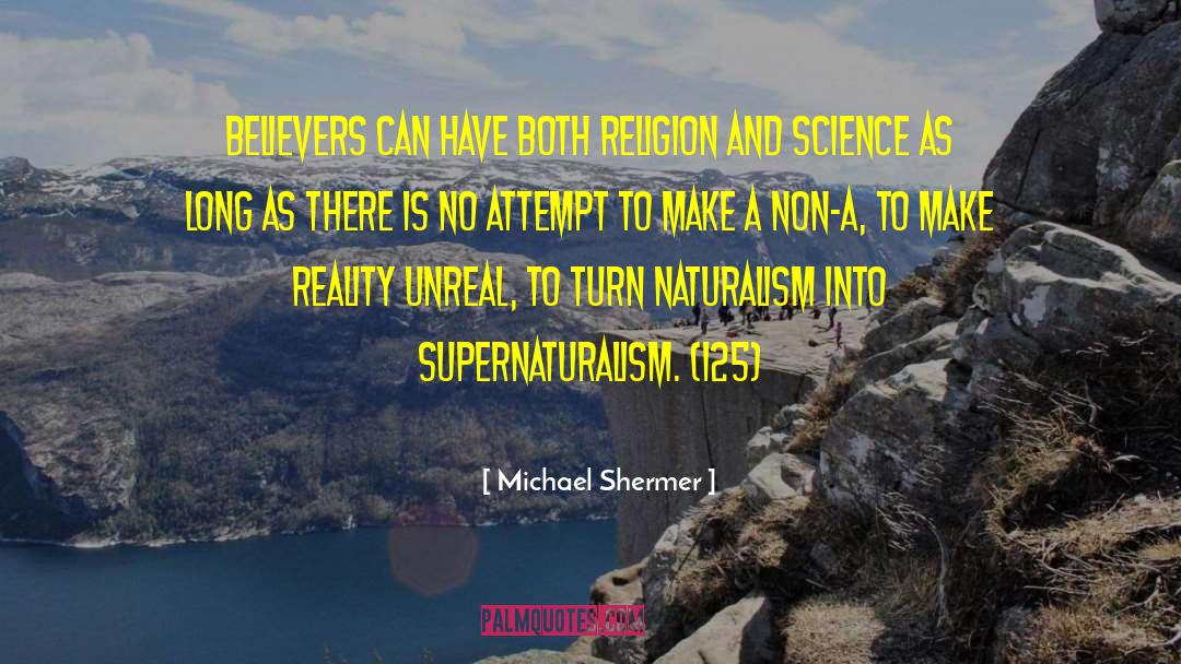 Supernaturalism quotes by Michael Shermer
