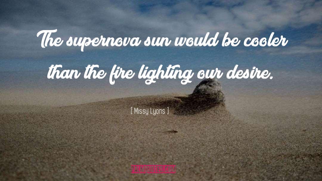 Supernova quotes by Missy Lyons