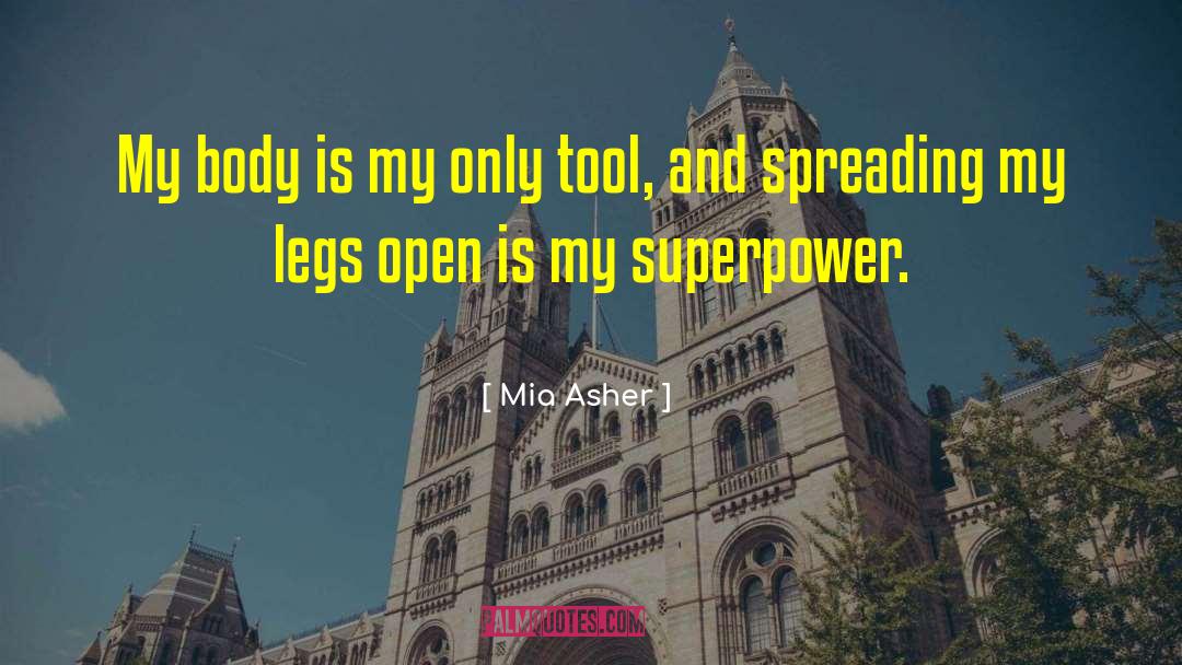 Superpower quotes by Mia Asher