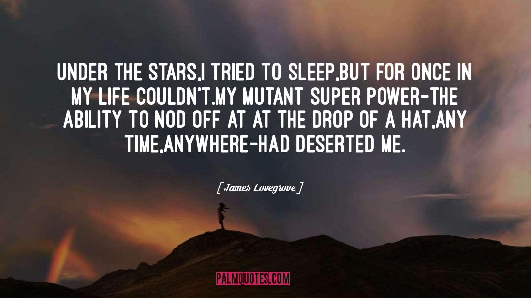 Superpowers quotes by James Lovegrove