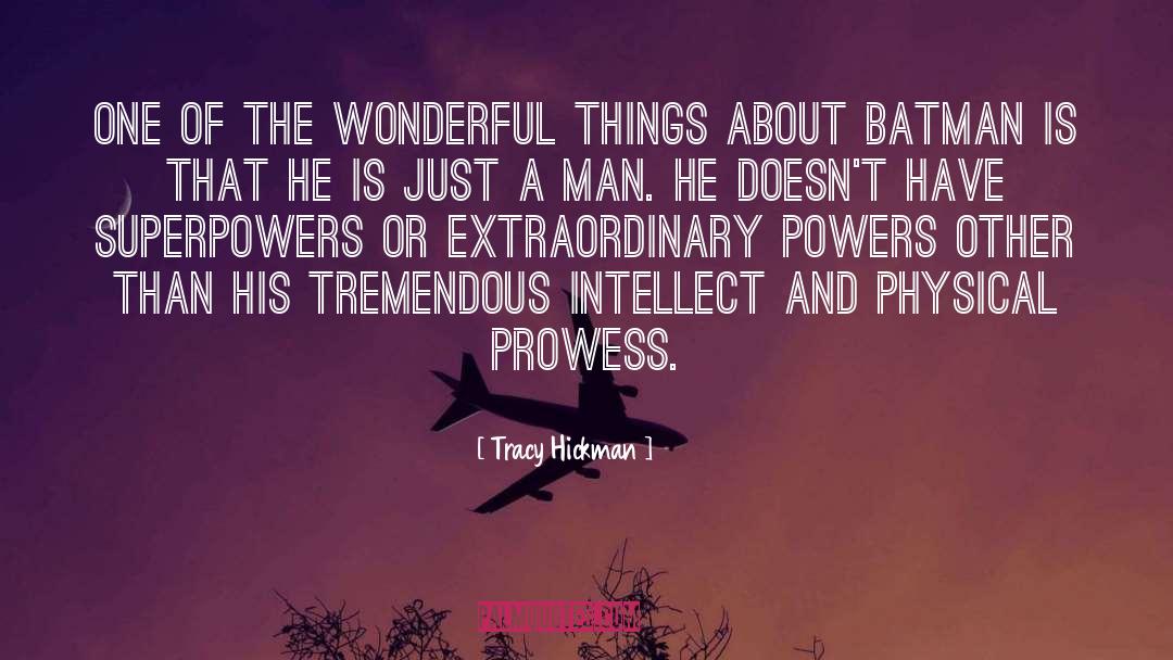 Superpowers quotes by Tracy Hickman