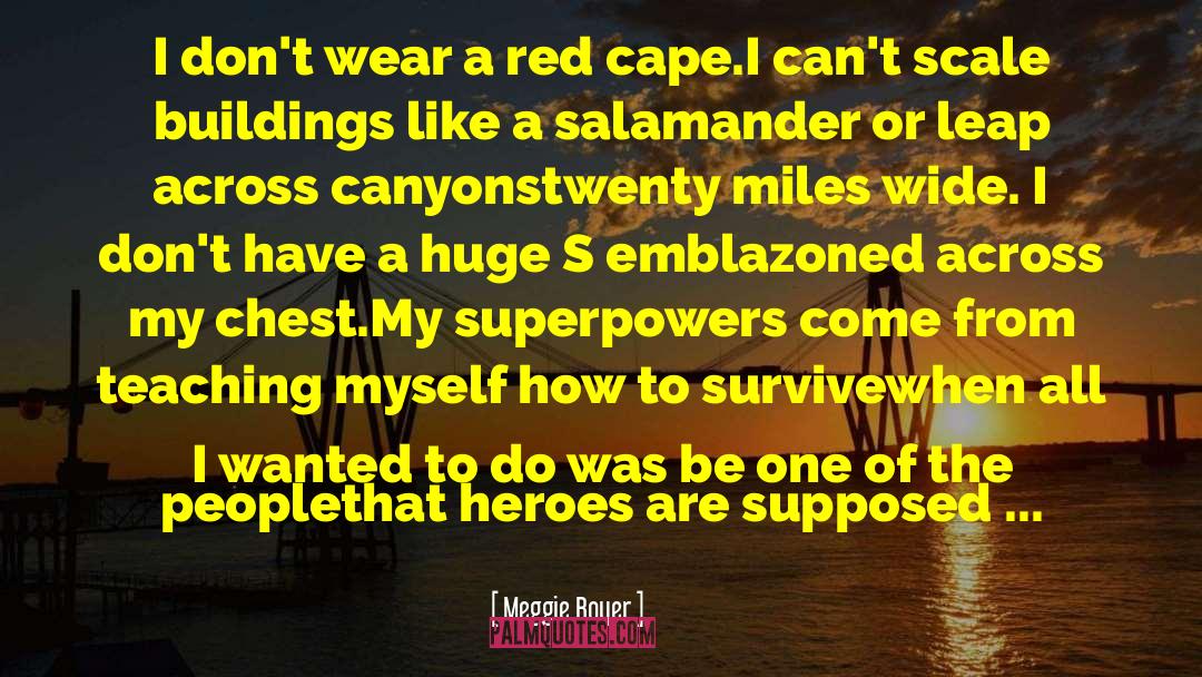Superpowers quotes by Meggie Royer