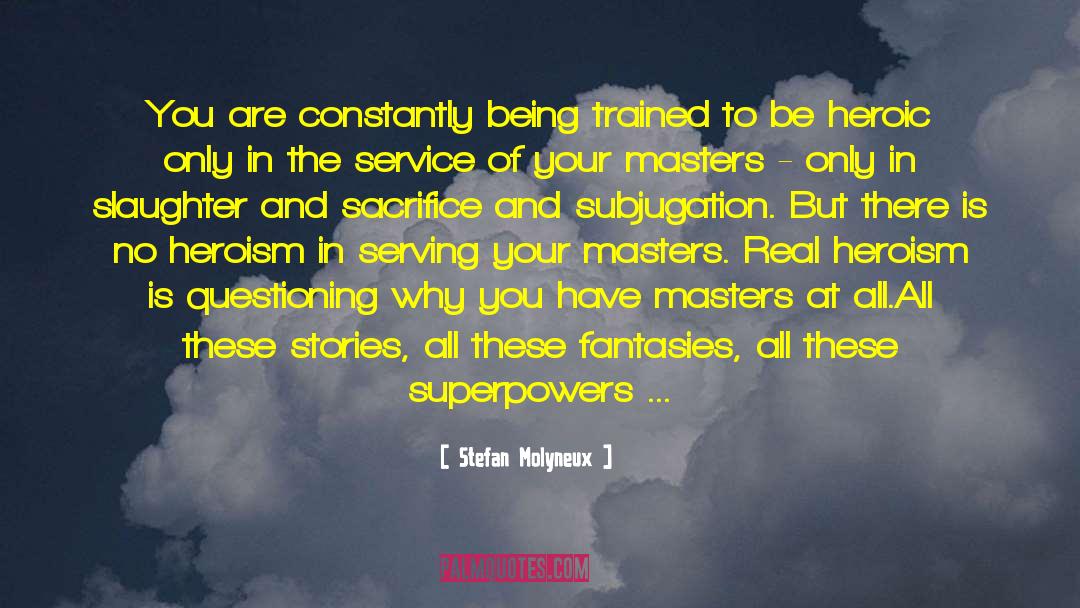 Superpowers quotes by Stefan Molyneux