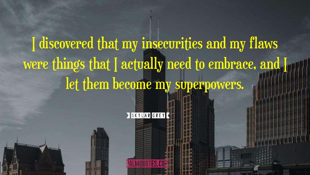 Superpowers quotes by Skylar Grey