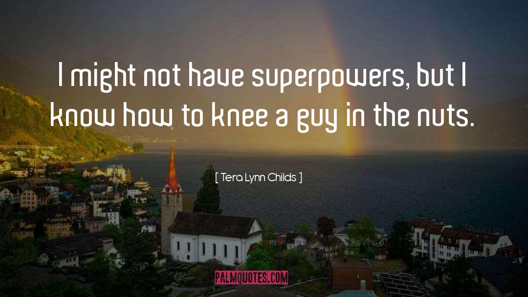 Superpowers quotes by Tera Lynn Childs