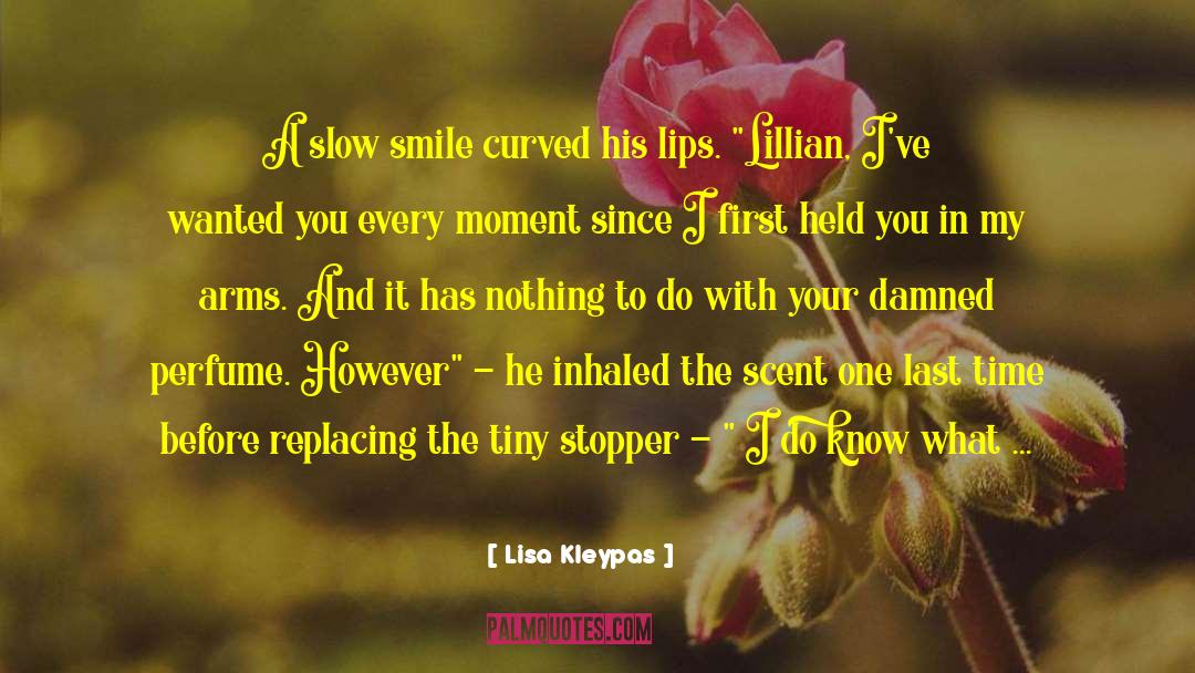 Superslow Leg quotes by Lisa Kleypas