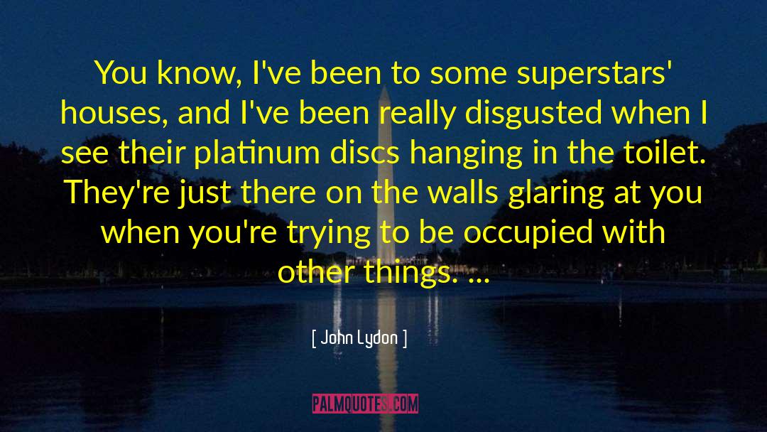 Superstar quotes by John Lydon