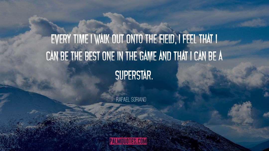 Superstar quotes by Rafael Soriano