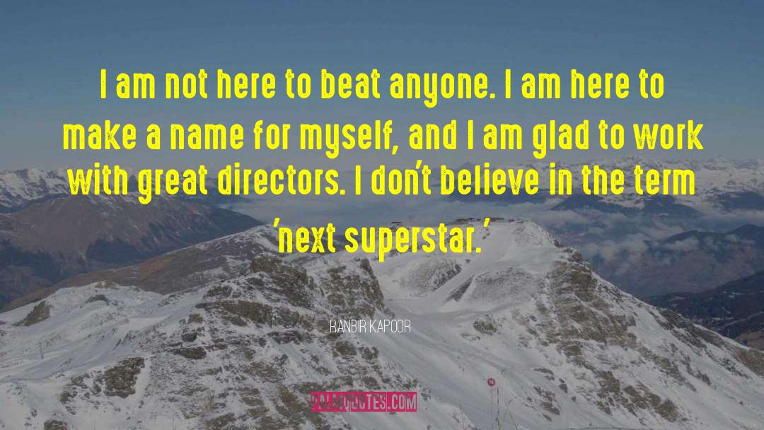Superstar quotes by Ranbir Kapoor
