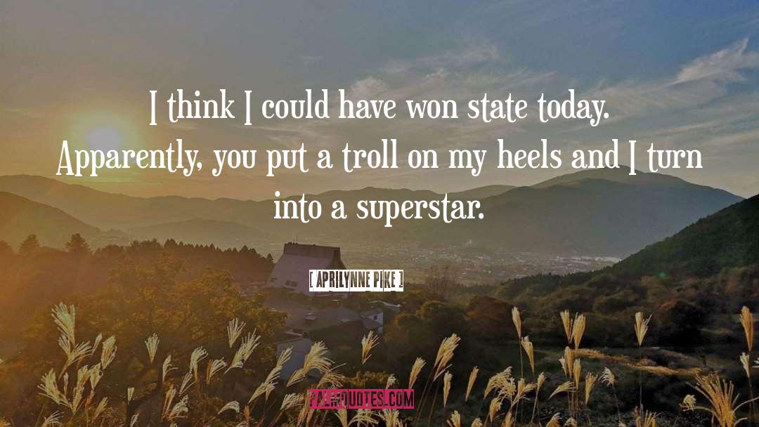 Superstar quotes by Aprilynne Pike