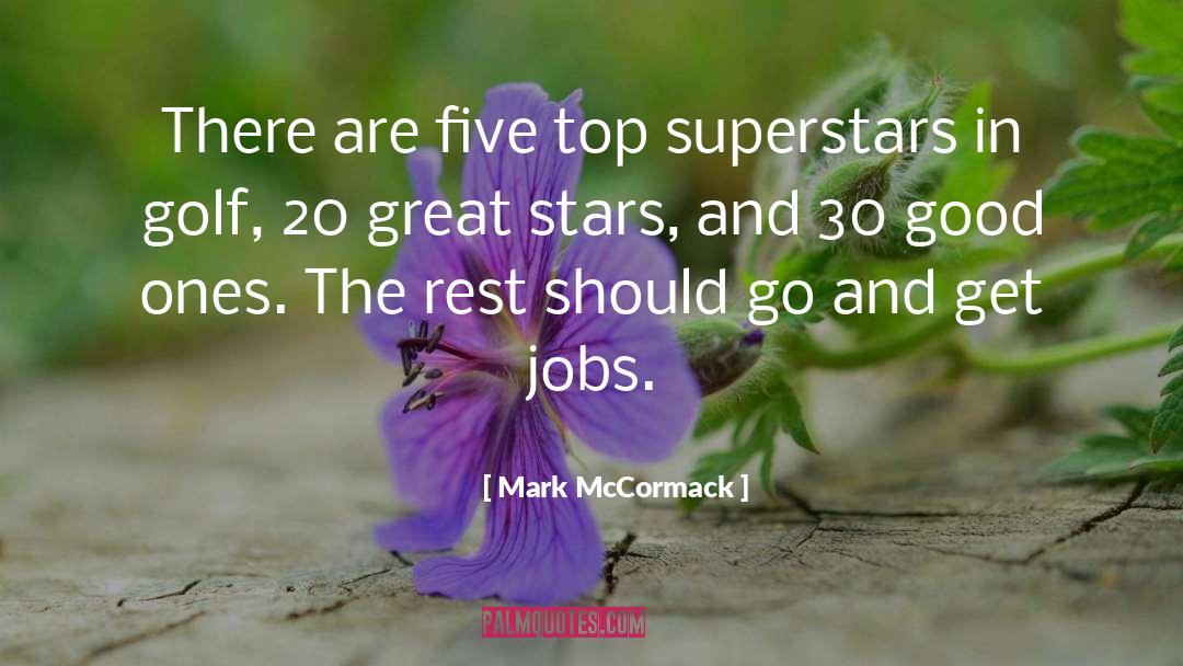 Superstar The Temps quotes by Mark McCormack
