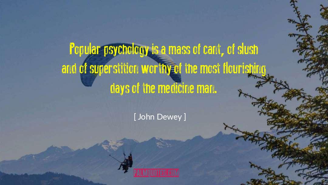 Superstition And Ocd quotes by John Dewey