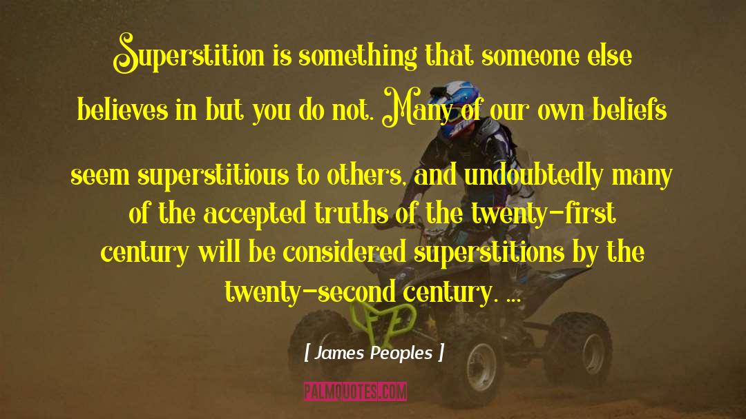 Superstition And Ocd quotes by James Peoples