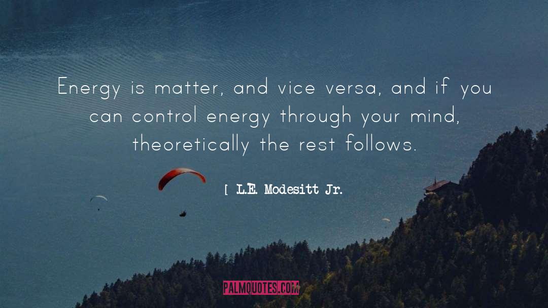 Superstitions Control Your Mind quotes by L.E. Modesitt Jr.