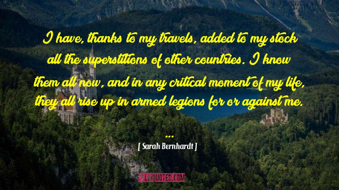 Superstitions quotes by Sarah Bernhardt