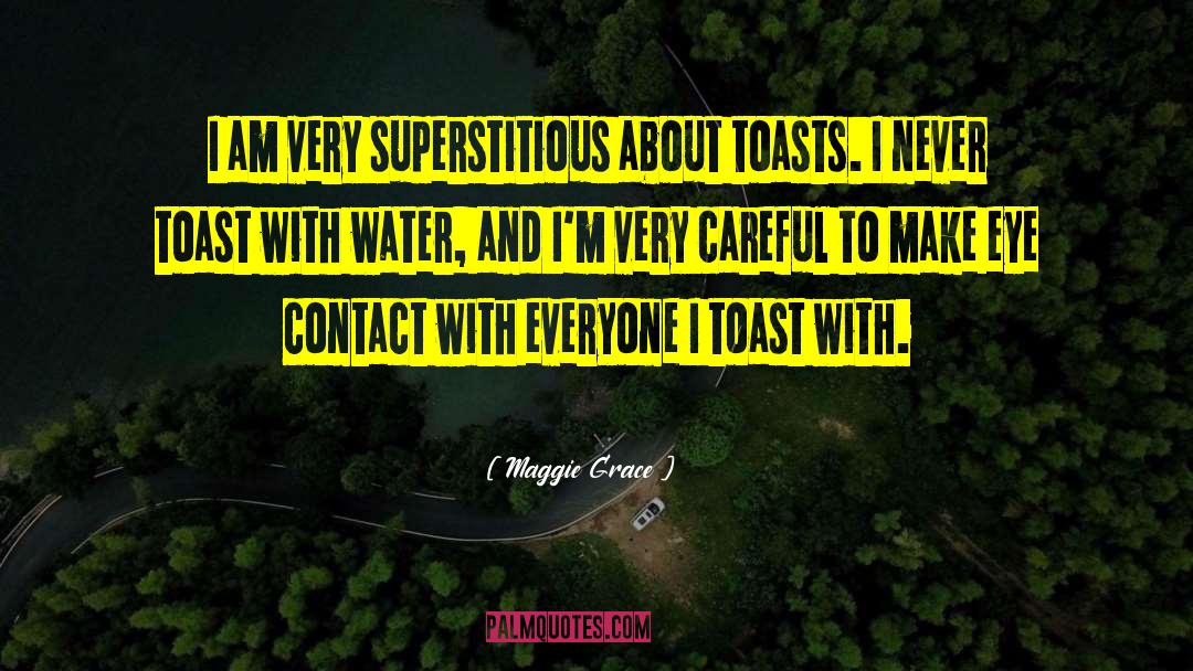 Superstitious quotes by Maggie Grace