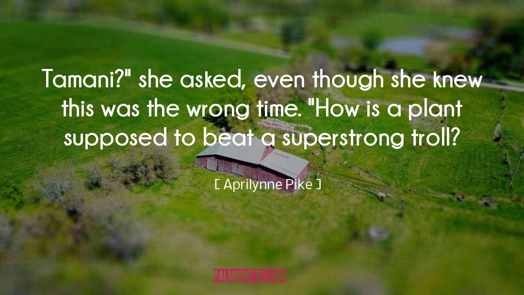 Superstrong Career quotes by Aprilynne Pike