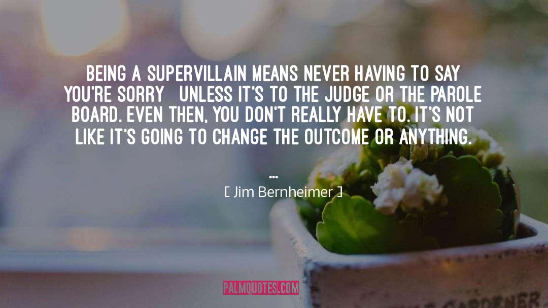 Supervillainy quotes by Jim Bernheimer