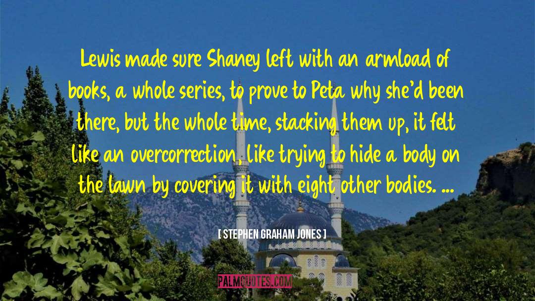 Supervolcano Series quotes by Stephen Graham Jones