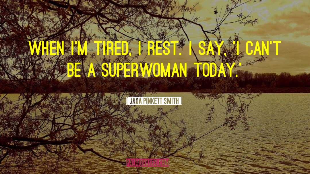 Superwoman quotes by Jada Pinkett Smith