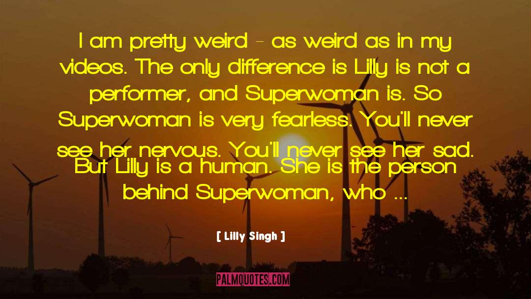 Superwoman quotes by Lilly Singh