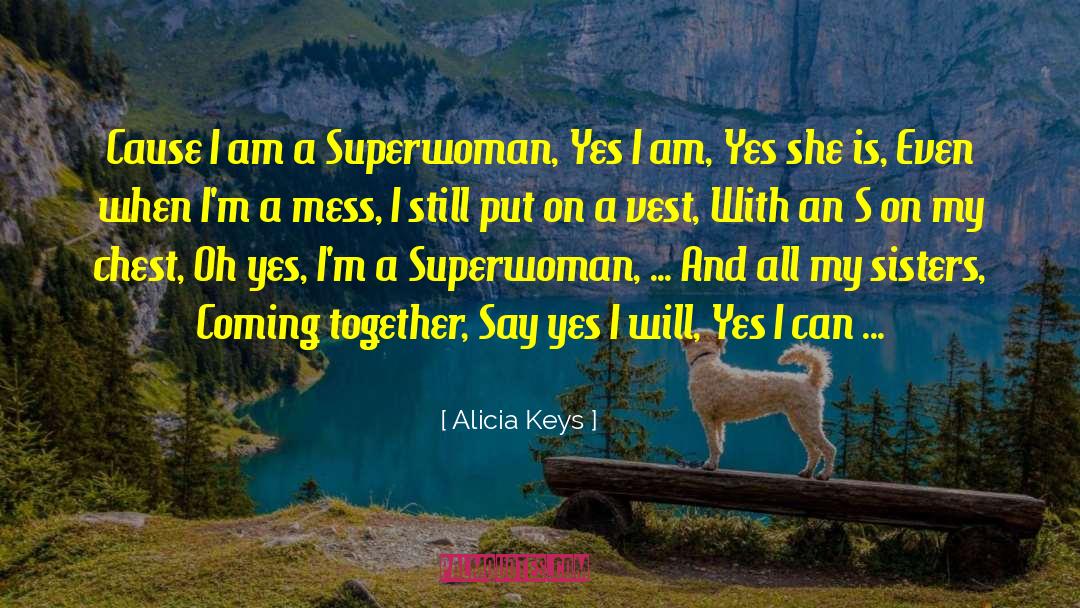 Superwoman quotes by Alicia Keys