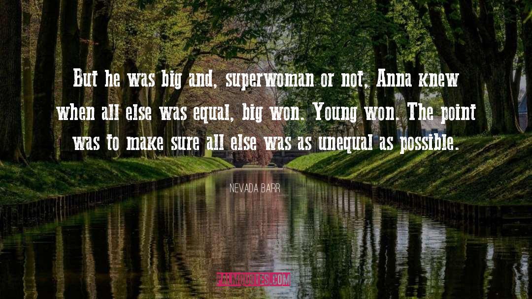 Superwoman quotes by Nevada Barr