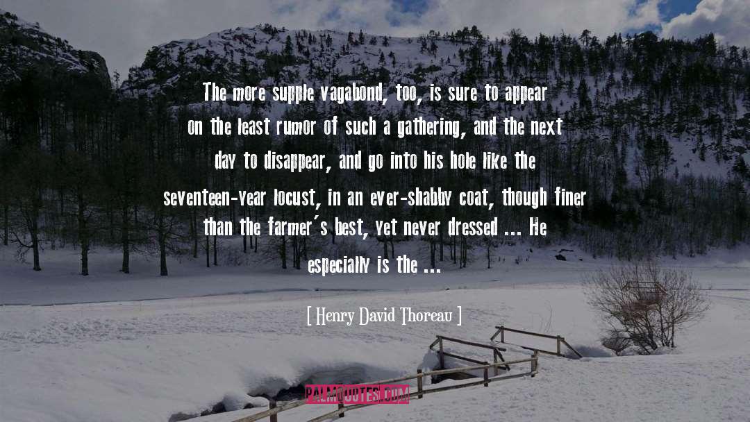 Supple quotes by Henry David Thoreau
