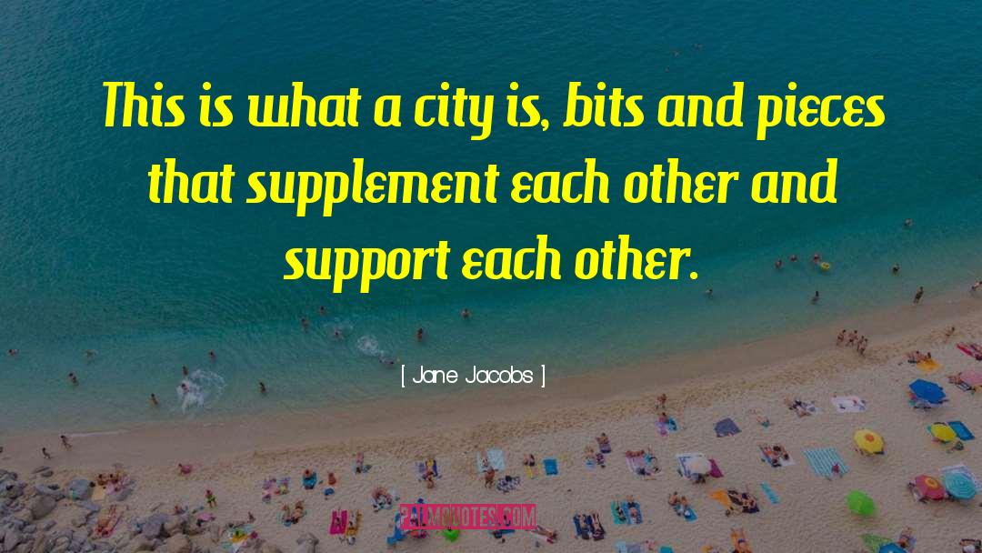 Supplement quotes by Jane Jacobs