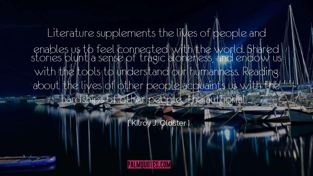 Supplements quotes by Kilroy J. Oldster