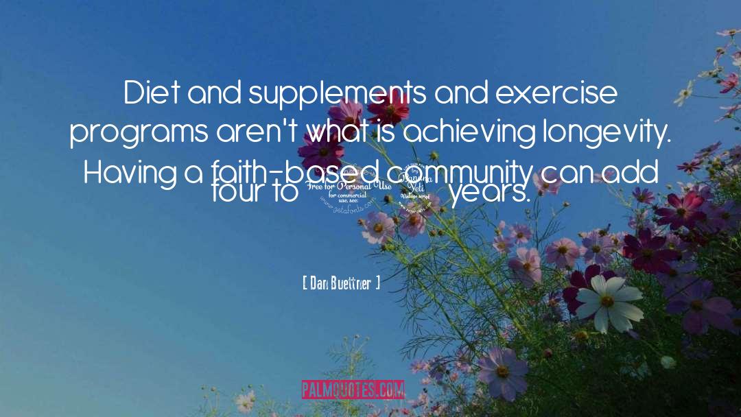 Supplements quotes by Dan Buettner