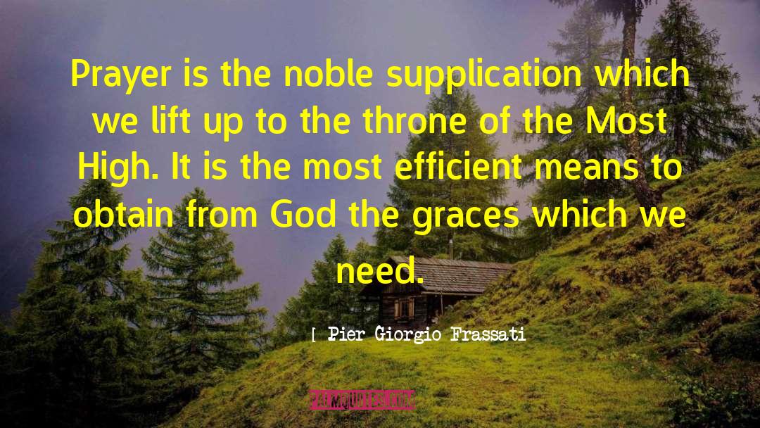 Supplication quotes by Pier Giorgio Frassati