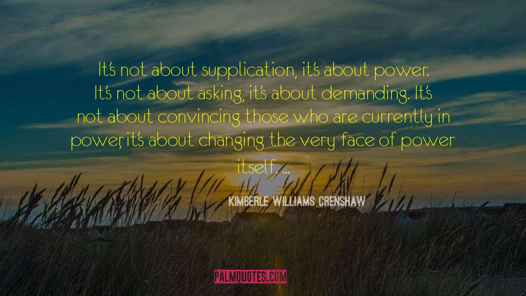 Supplication quotes by Kimberle Williams Crenshaw