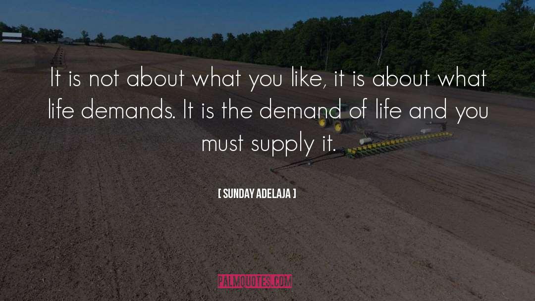 Supply And Demand Famous quotes by Sunday Adelaja