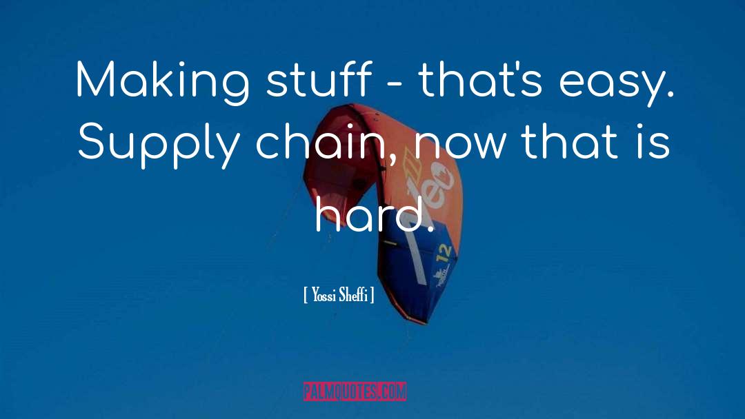 Supply Chain quotes by Yossi Sheffi