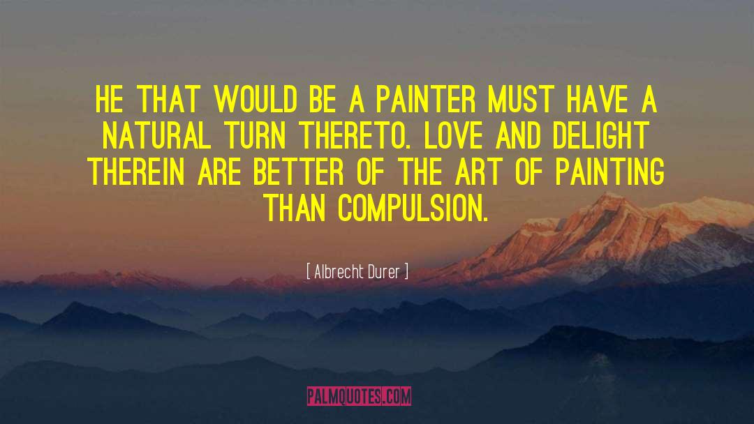 Support And Love quotes by Albrecht Durer