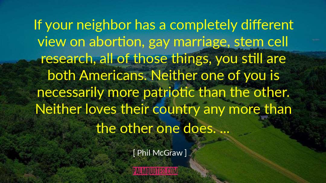 Support Gay Marriage quotes by Phil McGraw
