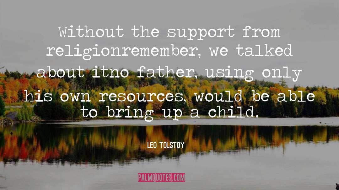 Support Groups quotes by Leo Tolstoy