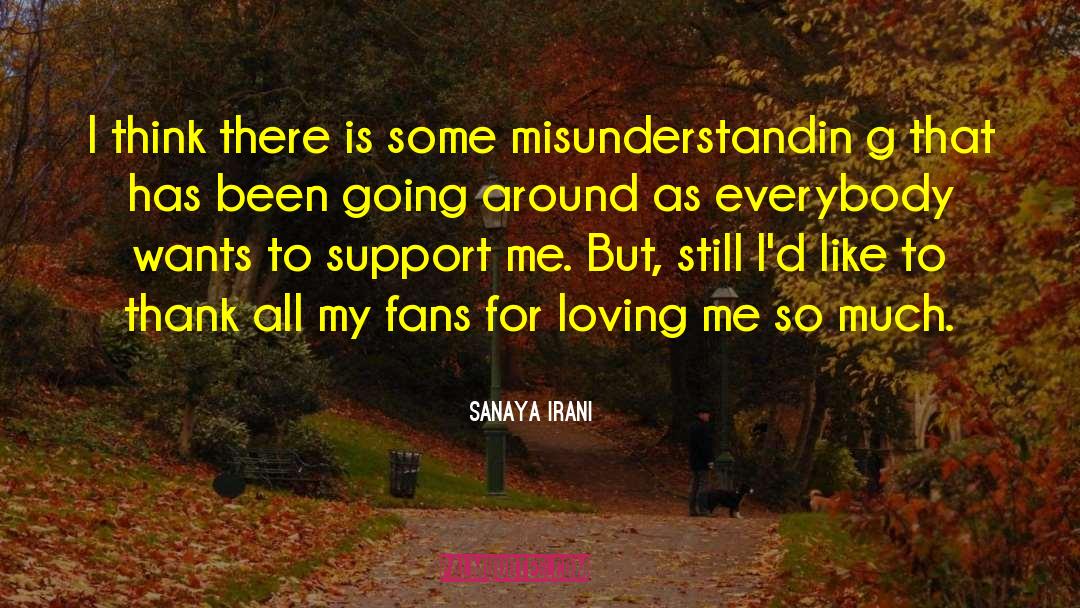 Support Me quotes by Sanaya Irani