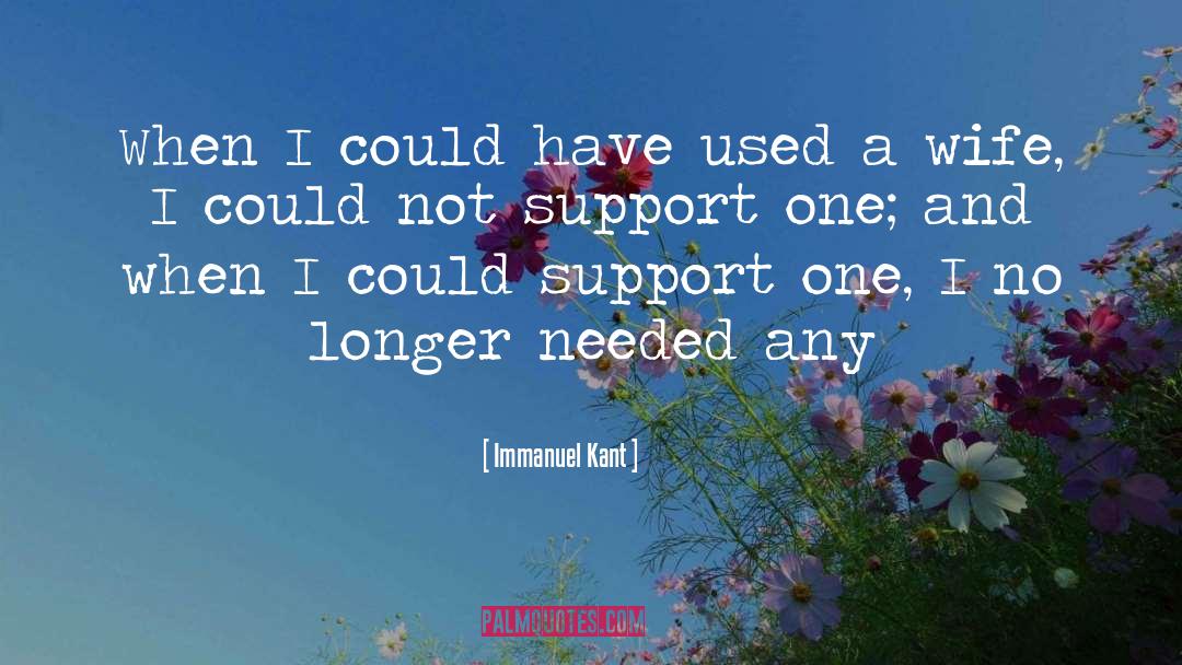 Support Me quotes by Immanuel Kant