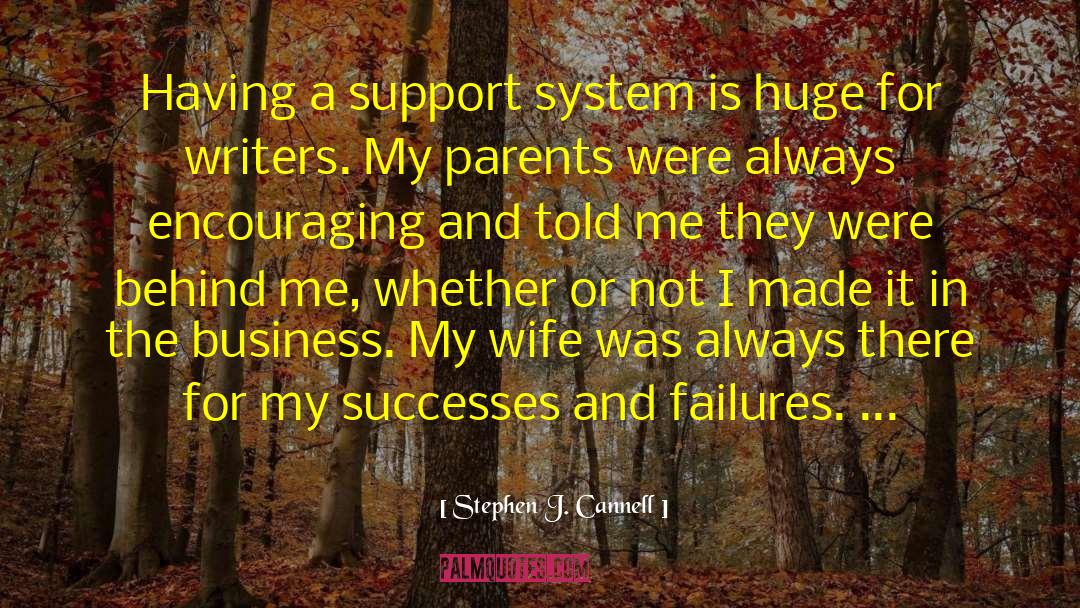 Support System quotes by Stephen J. Cannell