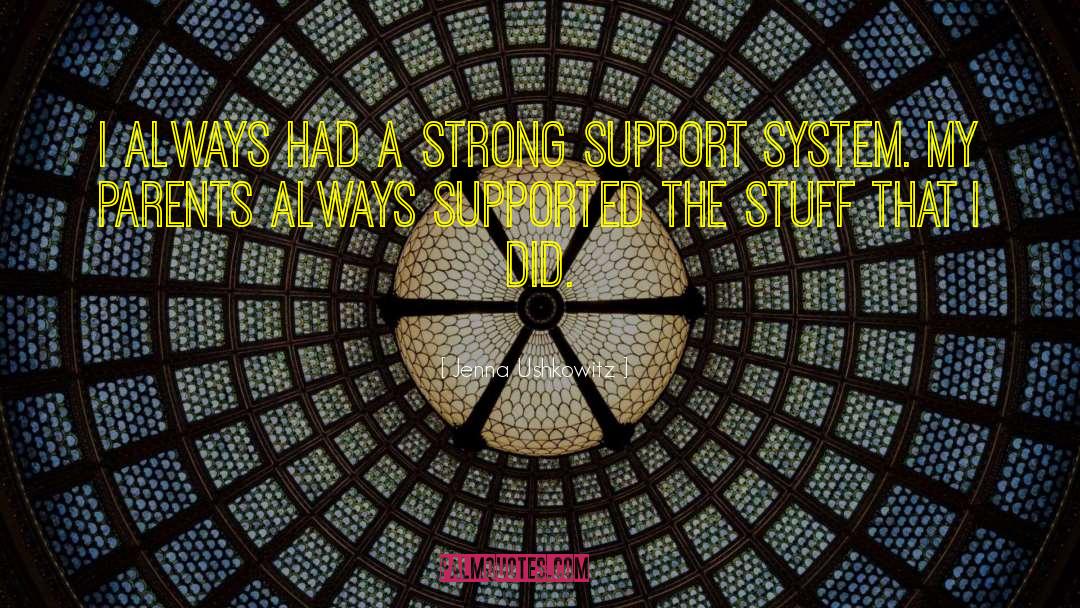 Support System quotes by Jenna Ushkowitz